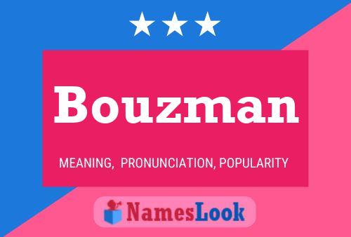 Póster del nombre Bouzman