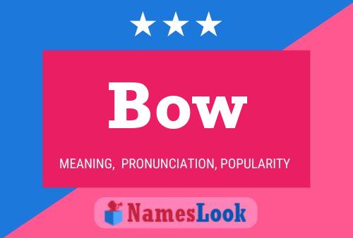 Póster del nombre Bow