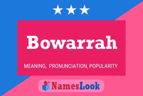 Póster del nombre Bowarrah