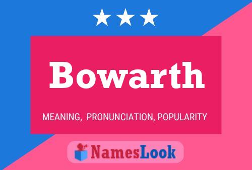 Póster del nombre Bowarth