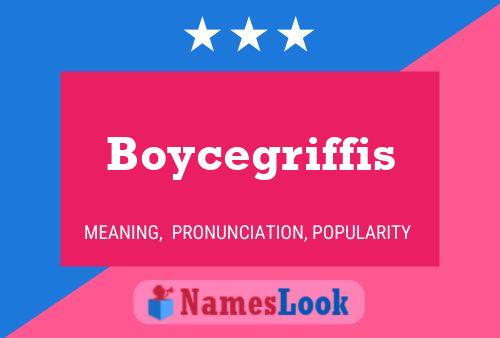 Póster del nombre Boycegriffis