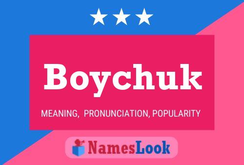 Póster del nombre Boychuk