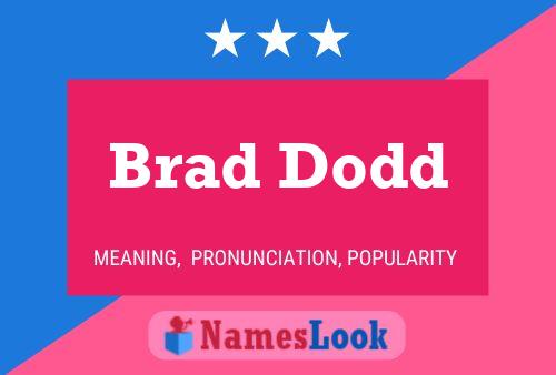 Póster del nombre Brad Dodd