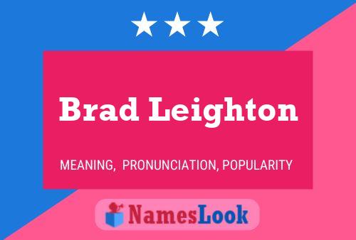 Póster del nombre Brad Leighton