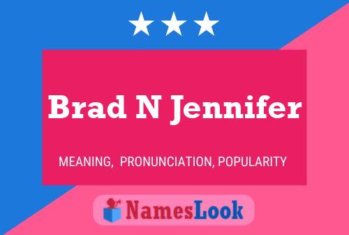 Póster del nombre Brad N Jennifer