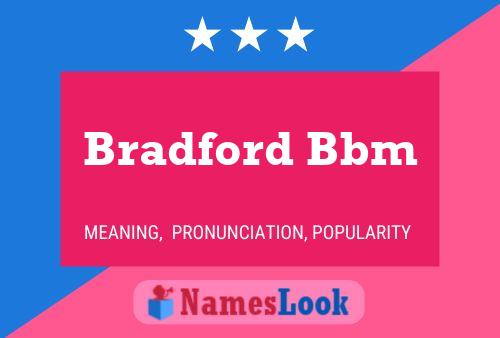 Póster del nombre Bradford Bbm