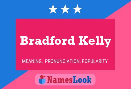 Póster del nombre Bradford Kelly