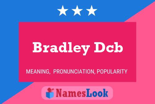 Póster del nombre Bradley Dcb