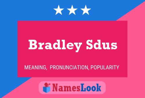 Póster del nombre Bradley Sdus