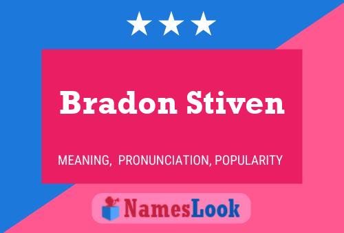 Póster del nombre Bradon Stiven