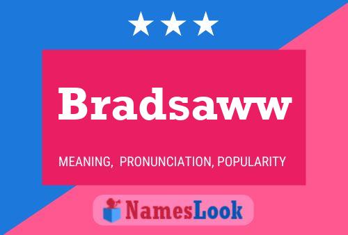 Póster del nombre Bradsaww