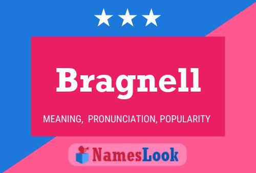 Póster del nombre Bragnell