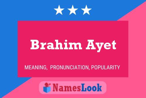 Póster del nombre Brahim Ayet