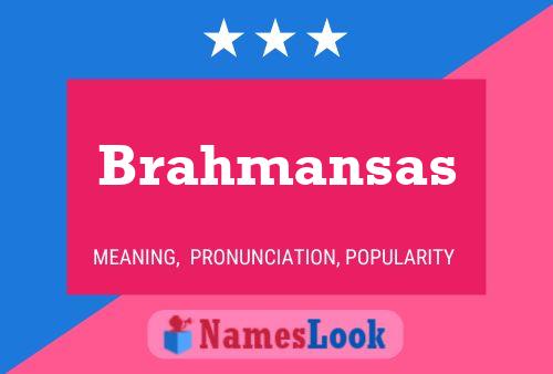 Póster del nombre Brahmansas