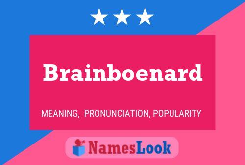 Póster del nombre Brainboenard