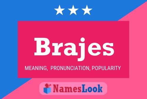 Póster del nombre Brajes