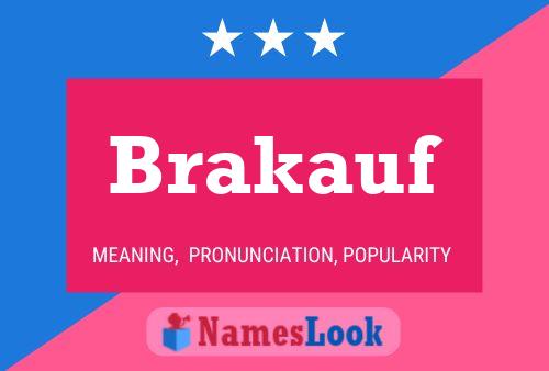 Póster del nombre Brakauf