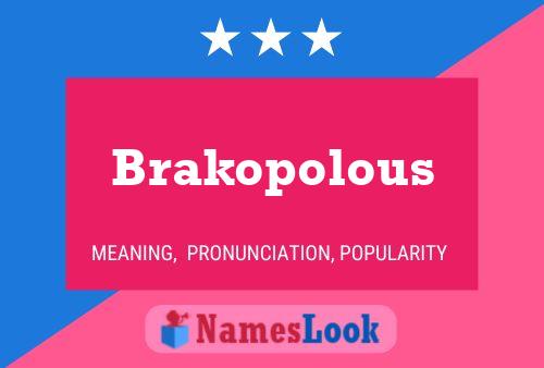 Póster del nombre Brakopolous