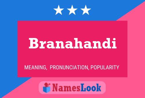 Póster del nombre Branahandi