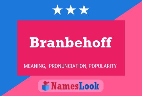 Póster del nombre Branbehoff