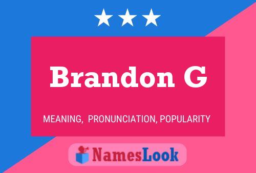 Póster del nombre Brandon G