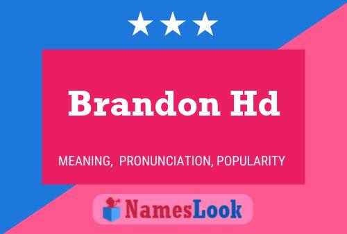 Póster del nombre Brandon Hd