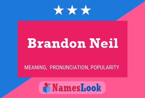 Póster del nombre Brandon Neil