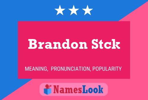 Póster del nombre Brandon Stck