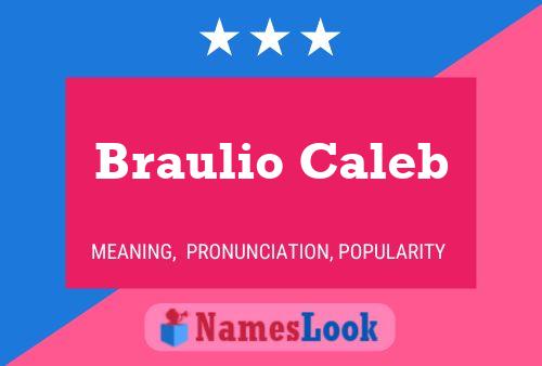 Póster del nombre Braulio Caleb