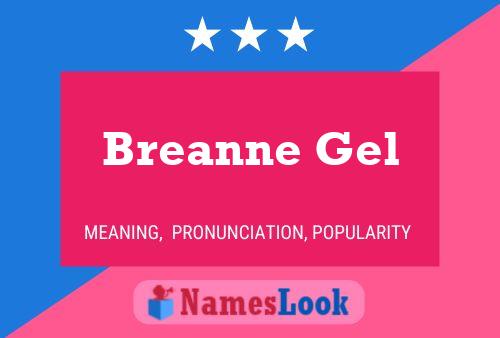 Póster del nombre Breanne Gel