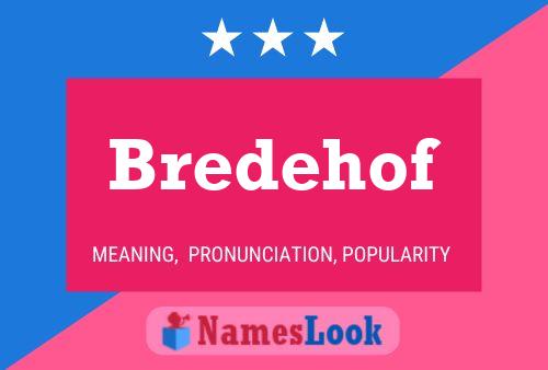 Póster del nombre Bredehof