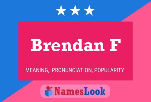 Póster del nombre Brendan F