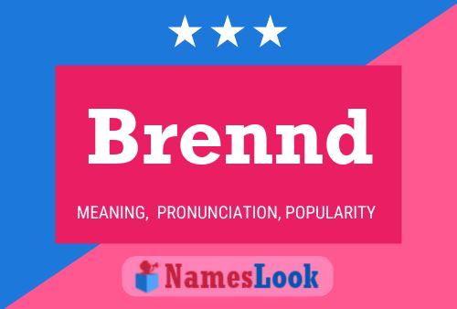 Póster del nombre Brennd