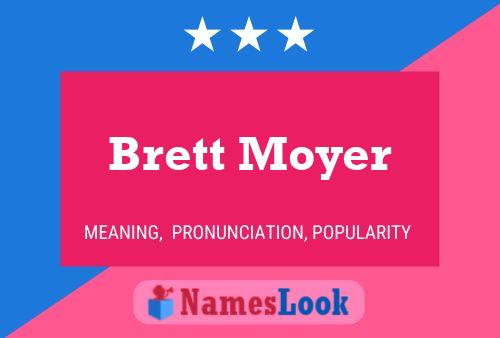 Póster del nombre Brett Moyer