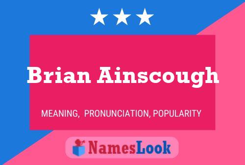 Póster del nombre Brian Ainscough