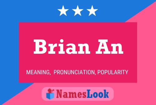 Póster del nombre Brian An