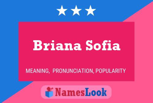 Póster del nombre Briana Sofia