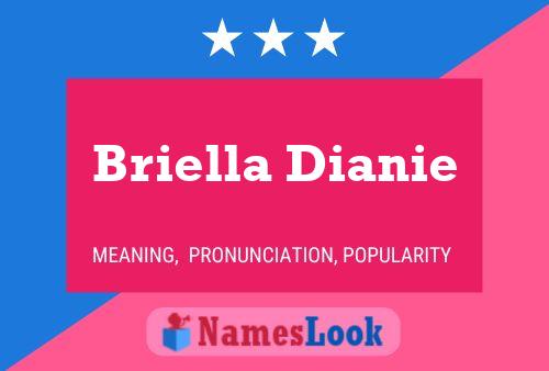 Póster del nombre Briella Dianie