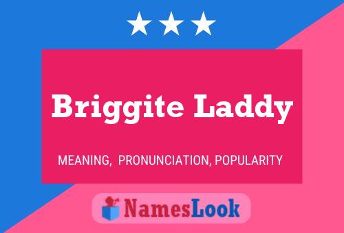 Póster del nombre Briggite Laddy