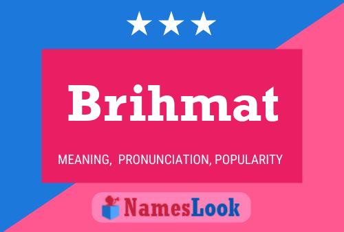 Póster del nombre Brihmat