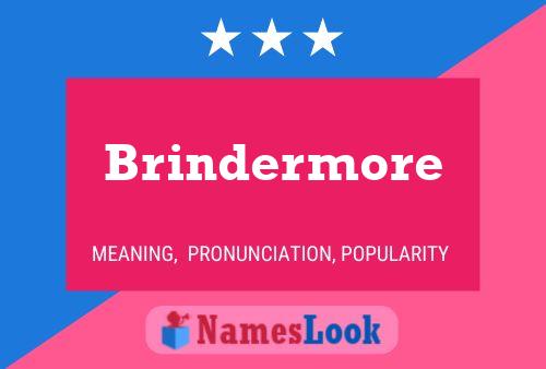 Póster del nombre Brindermore