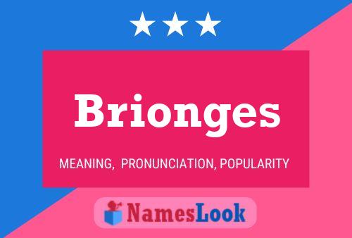 Póster del nombre Brionges