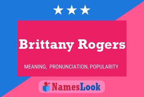 Póster del nombre Brittany Rogers