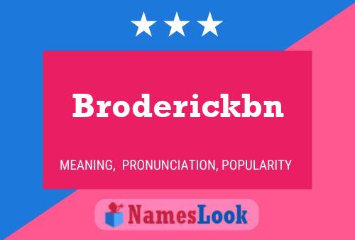 Póster del nombre Broderickbn