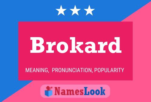 Póster del nombre Brokard