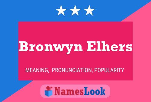 Póster del nombre Bronwyn Elhers