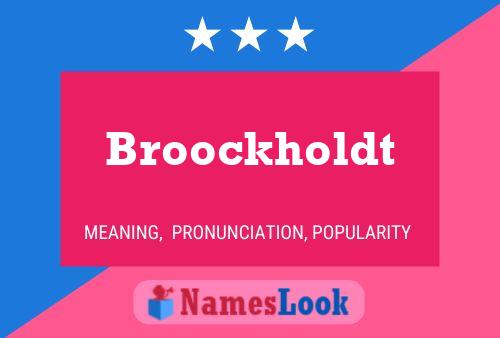 Póster del nombre Broockholdt