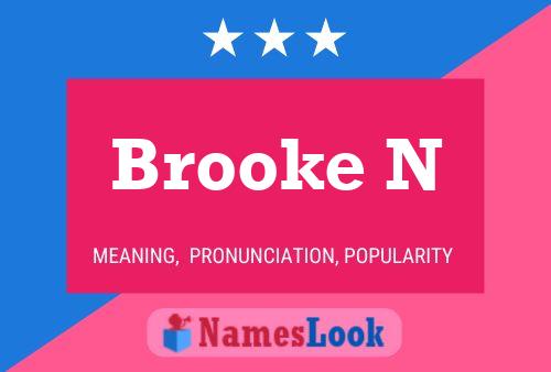 Póster del nombre Brooke N