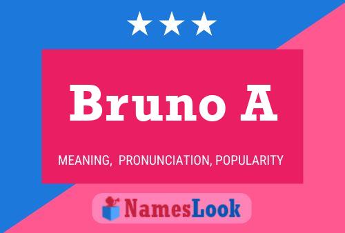 Póster del nombre Bruno A