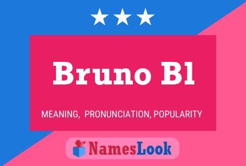 Póster del nombre Bruno Bl